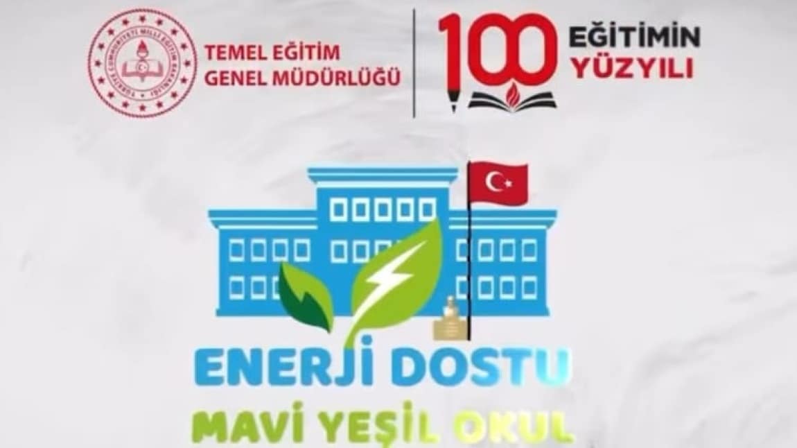 ENERJİ DOSTU MAVİ YEŞİL OKUL